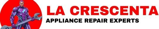 La Crescenta Appliance Repair Experts